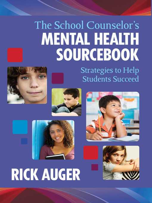 Title details for The School Counselor's Mental Health Sourcebook by Rick Auger - Available